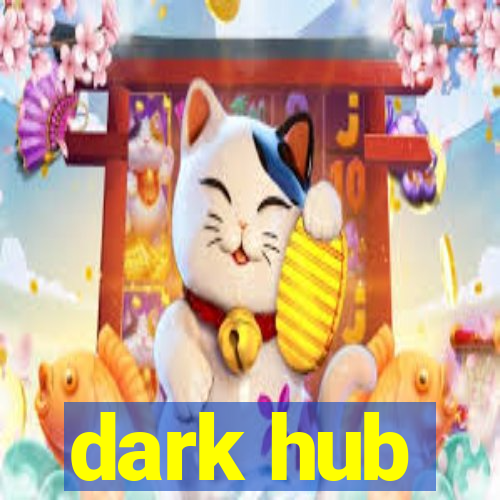 dark hub